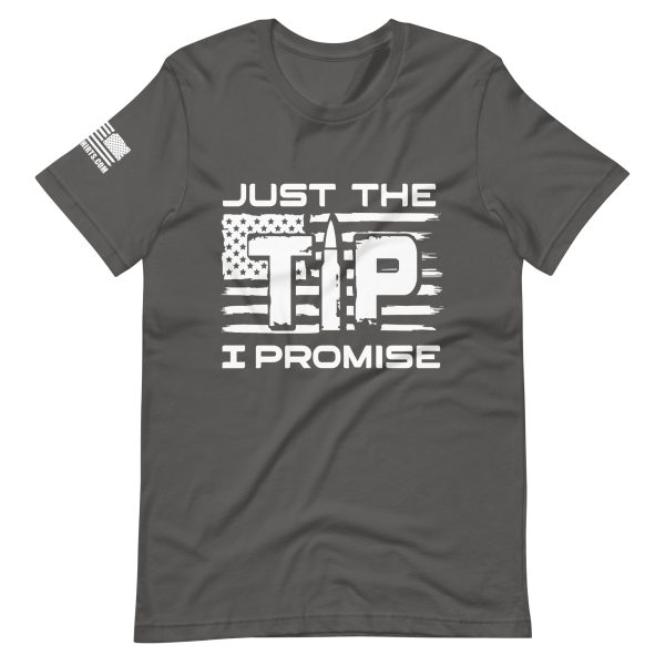 Just The Tip 2nd amendment pro gun Unisex T-shirt - Image 4