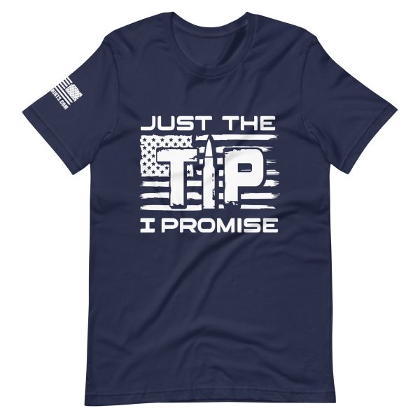 Just The Tip 2nd amendment pro gun Unisex T-shirt - Image 2
