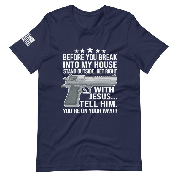 Break Into My House 2nd amendment pro gun Unisex t-shirt - Image 2