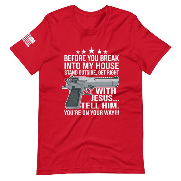 Break Into My House 2nd amendment pro gun Unisex t-shirt - Image 3